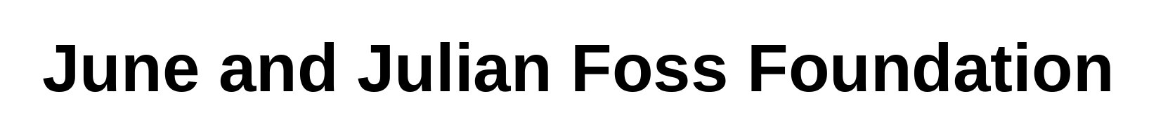 june and julian foss foundation